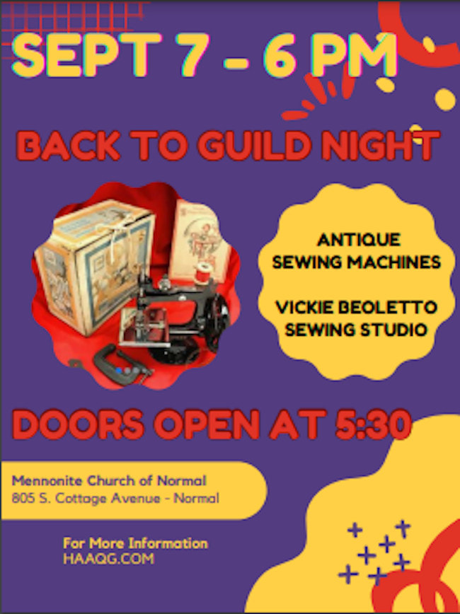 Image of an event poster with a inset showing an antique sewing machine. September 7, 6:00 p.m. Back to Guild Night. Featuring Vickie Beoletto, Sewing Studio. 